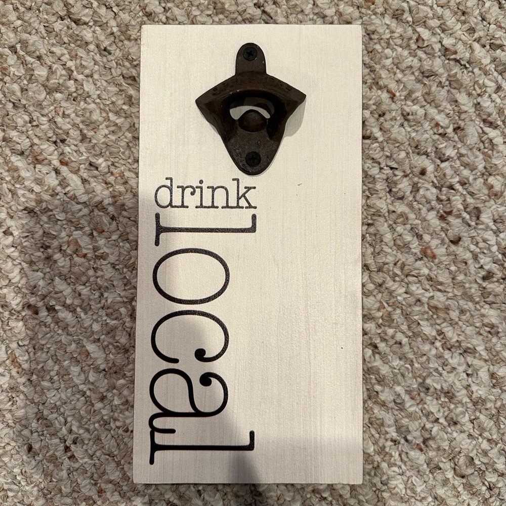 Drink Local Bottle Opener Decor